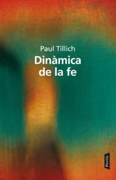 dinámica de la fe-paul tillich-9788498092738