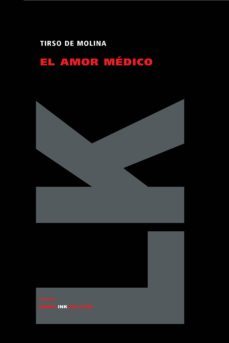 el amor medico-tirso de molina-9788498160338