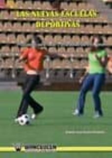 las nuevas escuelas deportivas: propuestas para hacer y propuesta s para no hacer-antonio jesus rueda fernandez-9788498239638
