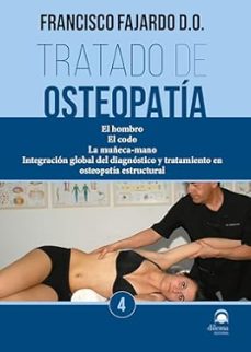tratado de osteopatia. tomo 4 (ed. rustica)-francisco fajardo-9788498276138