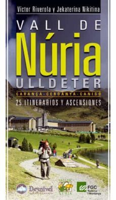 vall de nuria-ulldeter, 25 itinerarios y ascensiones: carança-cer danya-canigo-9788498292138
