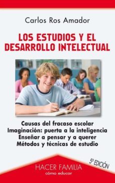 los estudios y el desarrollo intelectual-carlos ros amadro-9788498404838