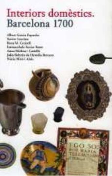interiors domestics. barcelona 1700-albert garcia espuche-9788498503838