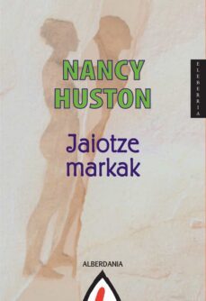 jaiotzetiko markak-nancy huston-9788498680638