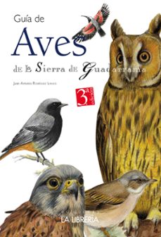 guía de aves de la sierra de guadarrama-juan antonio rodriguez llanos-9788498735338