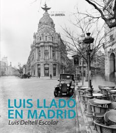 luis llado en madrid-luis deltell escolar-9788498736038