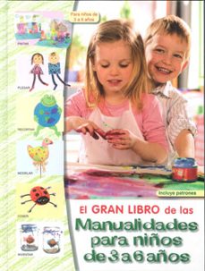 gran libro de las manualidades para niños de 3 a 6 años-9788498741438