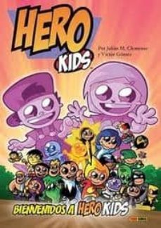 hero kids: bienvenidos a herokids-juan m. clemente-9788498855838