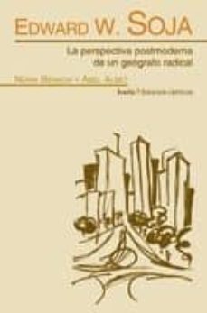 edward w. soja. la perspectiva postmoderna de un geografo radical-abel albet-9788498882438