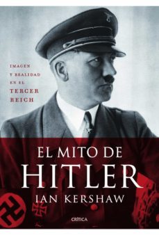 el mito de hitler-ian kershaw-9788498924138
