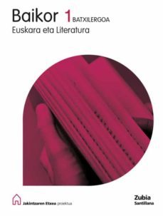 baikor 1 hizkuntza (1º batxilergoa) jakintzaren etxea proiektua-9788498940138
