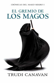 el gremio de los magos (crónicas del mago negro 1) (ebook)-trudi canavan-9788499087238