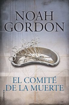 el comité de la muerte-noah gordon-9788499183138
