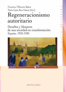 regeneracionismo autoritario-francisco villacorta baños-maria luisa rico gomez-9788499406138