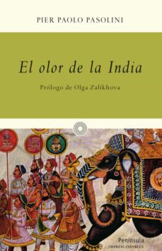 el olor de la india-pier paolo pasolini-9788499422138