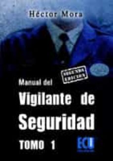 manual del vigilante de seguridad. tomo i (ebook)-hector mora chamorro-9788499481838