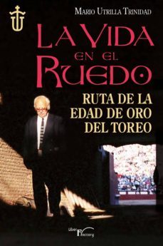 la vida en el ruedo (ebook)-9788499497938