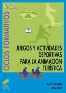 juegos y actividades deportivas para la animacion turistica (ebook)-xavier puertas-sivlia font-9788499587738