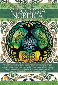 breve historia de la mitologia nordica-carlos diaz-9788499679938
