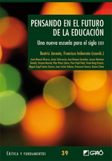 pensando en el futuro de la educacion-beatriz jarauta-9788499804538