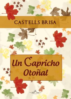un capricho otoñal (ebook)-miquel castells brisa-9788499838038