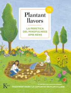 plantant llavors: la practica del mindfulness amb nens-thich nhat hanh-9788499884738