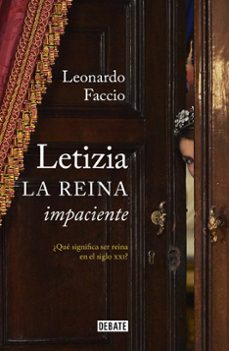 letizia. la reina impaciente-9788499925738