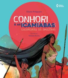 conhori e as icamiabas (ebook)-eliane potiguara-9788510094238
