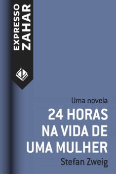 24 horas na vida de uma mulher (ebook)-stefan zweig-9788537815038
