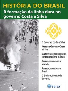 historia do brasil - livro iv - a formaço da linha dura no governo costa e silva o governo costa e silva (ebook)-editora planeta do brasil-9788542235838