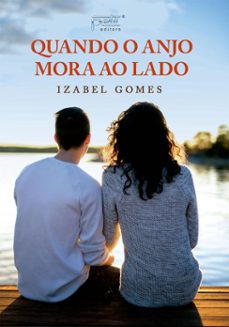 quando o anjo mora ao lado (ebook)-izabel gomes-9788572533638