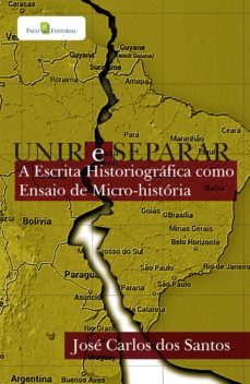 unir e separar (ebook)-jose carlos dos santos-9788581485638