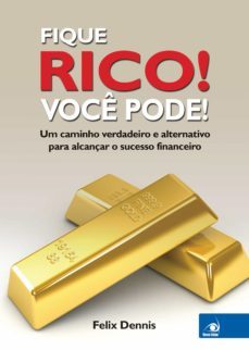 fique rico! você pode! (ebook)-felix dennis-9788581631738