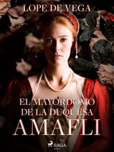 el mayordomo de la duquesa amafli (ebook)-felix lope de vega y carpio-9788726617238