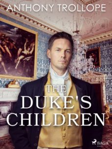 the duke's children (ebook)-anthony trollope-9788726803938