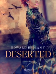 deserted (ebook)-edward bellamy-9788728413838