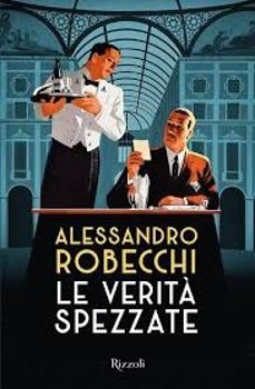 la verita spezzate-alessandro robecchi-9788817183338