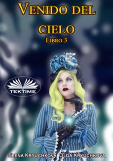 venido del cielo. libro 3 (ebook)-9788835472438