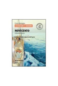 ascoltare e leggere novecento b2-9788858316238