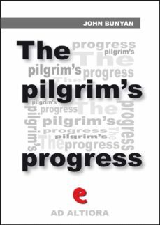 the pilgrim's progress from this world to that which is to come; delivered under the similitude of a dream (ebook)-john bunyan-9788867441938
