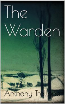 the warden (ebook)-anthony trollope-9788892546738