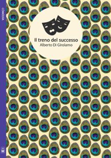 il treno del successo (dramma di uno scrittore esordiente) (ebook)-9788899964238