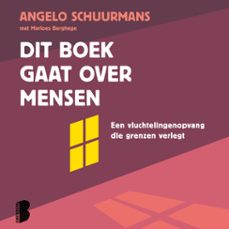 dit boek gaat over mensen (audiolibro)-angelo schuurmans-marloes berghege-9789049211738