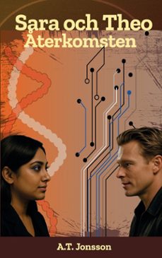 sara och theo - terkomsten (ebook)-a.t. jonsson-9789181140538