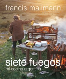 siete fuegos (ebook)-francis mallmann-peter kaminsky-9789500758338