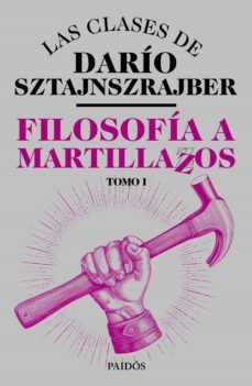 filosofia a martillazos. tomo1 (ebook)-dario sztajnszrajber-9789501298338