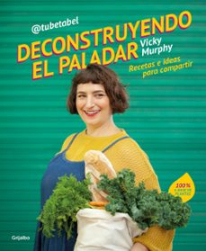 deconstruyendo el paladar (ebook)-vicky murphy-9789502815138