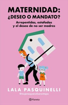 maternidad: ¿deseo o mandato? (ebook)-lala pasquinelli-9789504996538