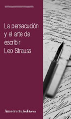 la persecucion y el arte de escribir-leo strauss-9789505183838