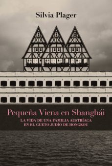 pequeña viena en shanghai (ebook)-silvia plager-9789506444938